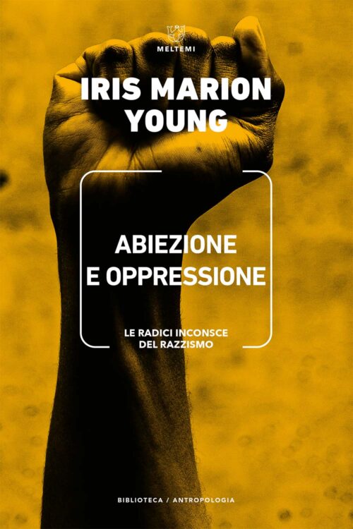 COVER-biblioteca-antropologia-iris-marion-young-abiezione-e-oppressione