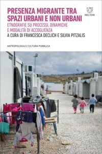 COVER-antropologia-cultura-pubblica-declich-pitzalis-presenza-migrante-tra-spazi-urbani