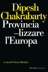 COVER-atlantide-chakrabarty-provincializzare-europa-1