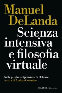 COVER-atlantide-de-landa-scienza-intensiva-e-filosofia-virtuale-1