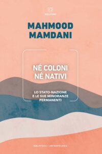 COVER-biblioteca-antropologia-mamdani-ne-coloni-ne-nativi