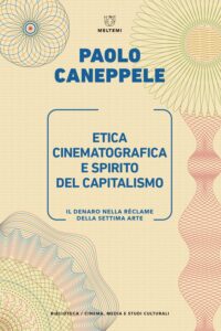 COVER-biblioteca-cinema-caneppele-etica-cinematografica-e-spirito-del-capitalismo