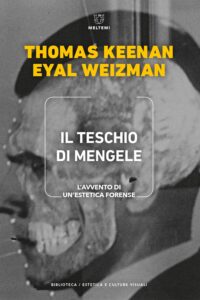 COVER-biblioteca-cult-visuali-keenan-weizman-il-teschio-di-mengele