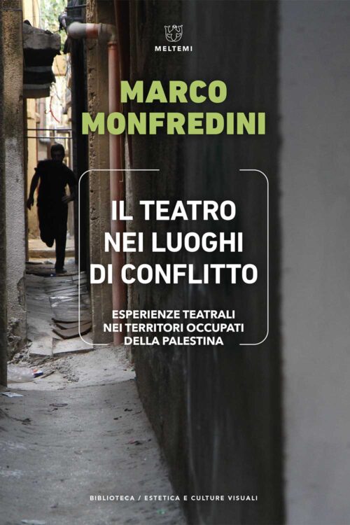 COVER-biblioteca-cult-visuali-monfredini-teatro-luoghi-conflitto