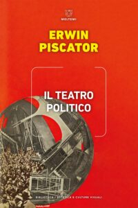 COVER-biblioteca-cult-visuali-piscator-il-teatro-politico