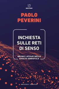 COVER-biblioteca-semiotica-peverini-inchiesta-sulle-reti-di-senso