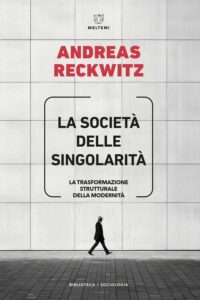 COVER-biblioteca-socio-reckwitz-societa-singolarita