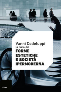 COVER-ccube-codeluppi-forme-estetiche-societa-ipermoderna