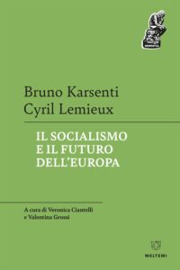 COVER-densktil-karsenti-lemieux-il-socialismo-e-il-futuro-dell-europa