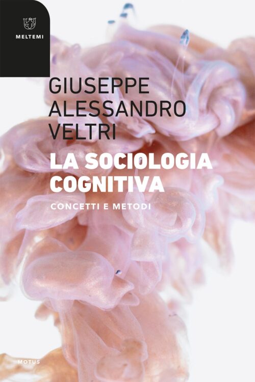 COVER-motus-veltri-la-sociologia-cognitiva