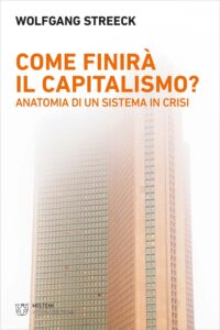 visioni-eretiche-streeck-come-finira-il-capitalismo