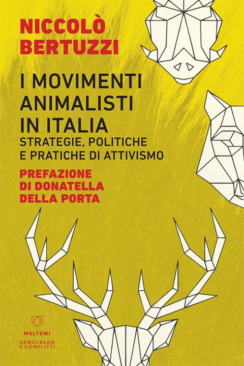 democrazia-conflitti-meltemi-bertuzzi-movimenti-animalisti-italia