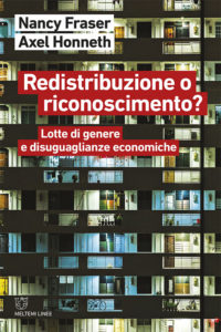 linee-fraser-honneth-redistribuzione-riconoscimento.indd